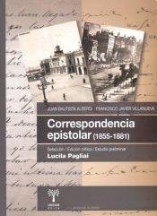 Correspondencia epistolar : (1855-1881) /