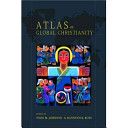 Atlas of global Christianity, 1910-2010 /