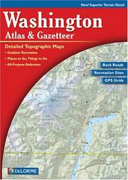 Washington atlas  gazetteer : detailed topographic maps ... /