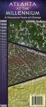 Atlanta at the millennium, a thousand years of change : satellite imagery, bird's-eye views, historical topography : 2000 ... 1000 /