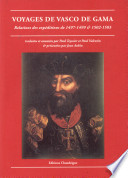 Voyages de Vasco de Gama : relations des expéditions de 1497-1499 & 1502-1503 /
