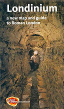 Londinium : a new map and guide to Roman London /
