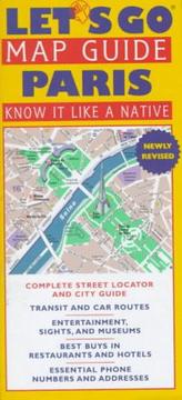 Let's Go map guide, Paris : know it like a native : complete street locator and city guide ... addresses /