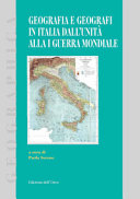 Geografia e geografi in Italia dall'Unità alla I Guerra mondiale /