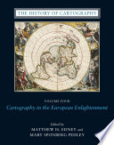 The History of Cartography, Volume 4 : Cartography in the European Enlightenment /