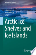 Arctic ice shelves and ice islands /
