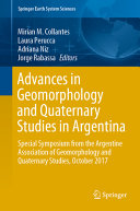 Advances in geomorphology and quaternary studies in Argentina : special symposium from the Argentine Association of Geomorphology and Quaternary Studies, October 2017 /