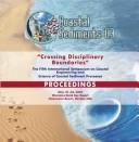 Coastal sediments '03 "crossing disciplinary boundaries" : the Fifth International Symposium on Coastal Engineering and Science of Coastal Sediment Processes : proceedings : May 18-23, 2003, Sheraton Sand Key Resort, Clearwater Beach, Florida, USA