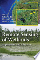 Remote sensing of wetlands : applications and advances /