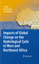 Impacts of global change on the hydrological cycle in West and Northwest Africa /