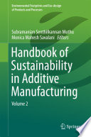 Handbook of Sustainability in Additive Manufacturing : Volume 2 /
