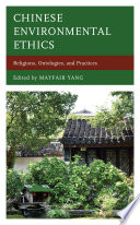 Chinese environmental ethics religions, ontologies, and practices /