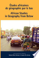 Etudes africaines de g��ographie par le bas African studies in geography from below /