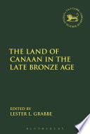The land of Canaan in the late Bronze Age /
