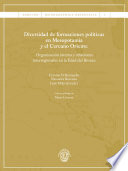 Diversidad de formaciones políticas en Mesopotamia y el Cercano Oriente : organización interna y relaciones interregionales en la Edad del Bronce /