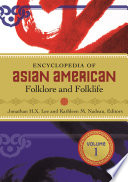 Encyclopedia of Asian American folklore and folklife