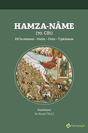 Hamza-nâme (70. cilt) : dil incelemesi - metin - dizin - tıpkıbasım /