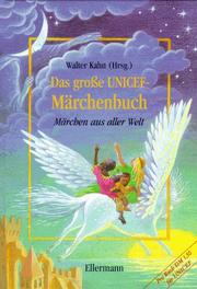 Das grosse UNICEF-Märchenbuch : [Märchen aus aller Welt] /