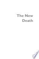 The new death : mortality and death care in the twenty-first century /