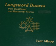 Longsword dances from traditional and manuscript sources /