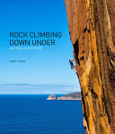 Rock climbing down under : Australia exposed /