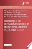 Proceedings of the International Conference on Sports Science and Health (ICSSH 2022) /