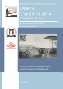 Sport e Grande Guerra : il contributo del Sud : atti del seminario internazionale, Caserta, 5-6 ottobre 2017 /