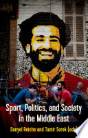 Sport, politics, and society in the Middle East /