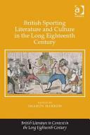 British sporting literature and culture in the long eighteenth century /