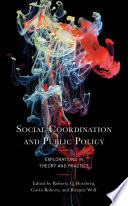 Social coordination and public policy : explorations in theory and practice /