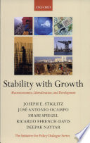 Stability with growth macroeconomics, liberalization and development /