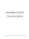 The world in 2020 : towards a new global age /