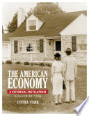 The American economy a historical encyclopedia /
