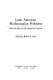 Latin American modernization problems; case studies in the crises of change