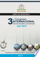 Libro de memorias 3er Congreso Internacional de Ciencias Sociales y Económicas, abril 2018 /
