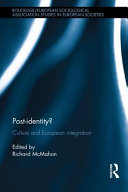 Post-identity? : culture and European integration /