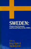 Sweden, choices for economic and social policy in the 1980s /