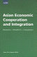 Asian economic cooperation and integration : progress, prospects, and challenges