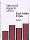 Structural aspects of the East Asian crisis /
