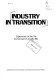 Industry in transition : experience of the 70s and prospects for the 80s