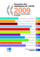 Panorama des statistiques de l'OCDE 2009 ��conomie, environnement et soci��t�� /