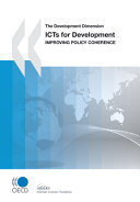 ICTs for development : improving policy coherence /