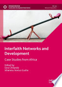 Interfaith networks and development : case studies from Africa /