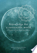 Knowledge for a sustainable world : a Southern African-nordic contribution /