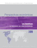Perspectivas económicas regional : las Américas Mayo 09 : los fundamentos.maś sólidos dan dividendos