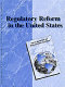 Regulatory reform in the United States /