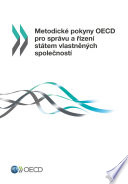 Metodické pokyny OECD pro správu a řízení státem vlastněných společností : vydáno 2015 /