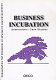 Business incubation : international case studies
