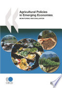 Agricultural policies in emerging economies 2009 monitoring and evaluation