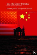 Sino-U.S. energy triangles : resource diplomacy under hegemony /